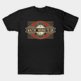 Townes Van Zandt Waitin Round To Die Lyric Design T-Shirt